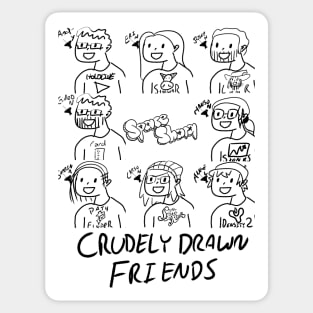 Crudely Drawn Friends Sticker